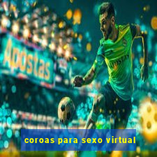 coroas para sexo virtual